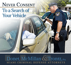 If You Are Suspected of Drug Crimes in Miami, Never Consent To a Search of Your Vehicle Picture of Police Searching a Vehicle for Possible Drug Posession in Miami