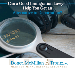 Picture of a Passport, Learn What to do If You are Facing Deportation from Miami Criminal Defense Lawyers