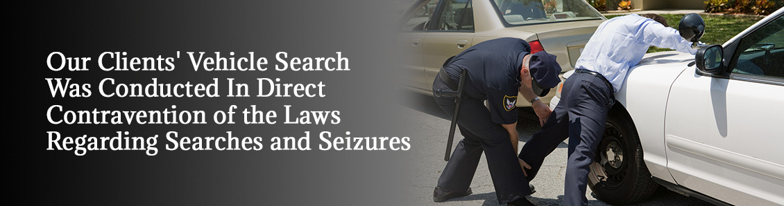 Vehicle Search was in Contravention of the Laws Regarding Searches and Seizures