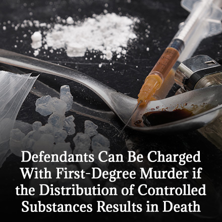 Controlled Substances that Often Result in Death and Murder Charges