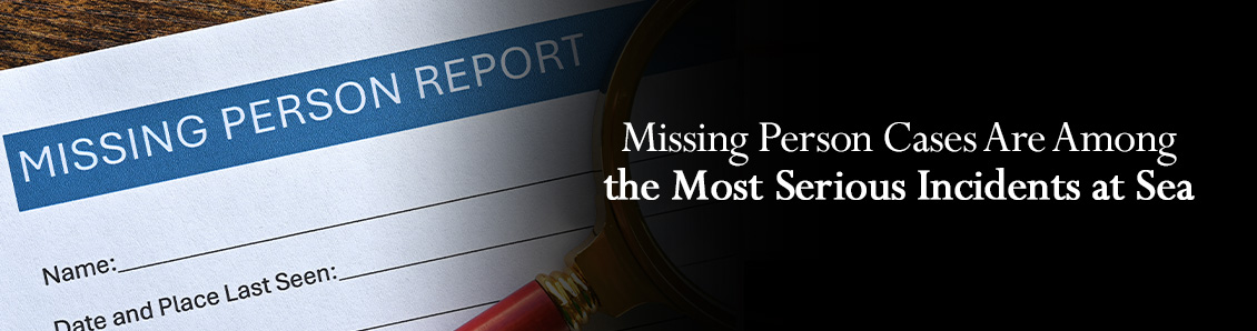 Missing Person Report To Represent One of the Most Serious Crimes Aboard Cruise Ships